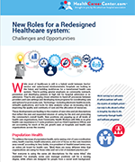 New Roles for Redesigned Healthcare 